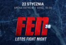 Bonusy po gali FEN 38: LOTOS Fight Night 7